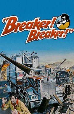 Breaker! Breaker!