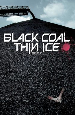 Black Coal, Thin Ice