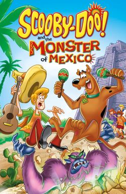 Scooby-Doo and the Monster of Mexico