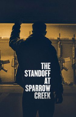 The Standoff at Sparrow Creek