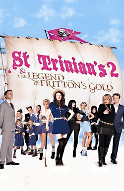 St Trinian's 2: The Legend of Fritton's Gold