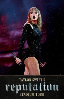 Taylor Swift: Reputation Stadium Tour