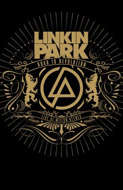 Linkin Park: Road to Revolution - Live at Milton Keynes