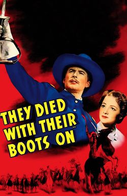 They Died with Their Boots On