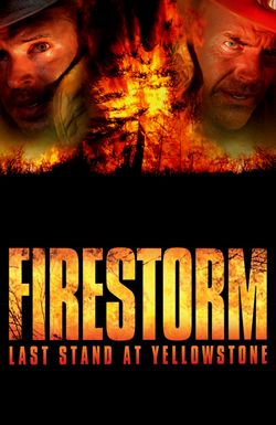 Firestorm: Last Stand at Yellowstone