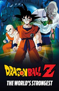 Dragon Ball Z: The Movie - The World's Strongest