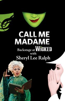 Call Me Madame: Backstage at 'Wicked' with Sheryl Lee Ralph