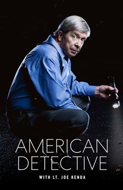 American Detective with Lt. Joe Kenda