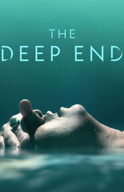 The Deep End