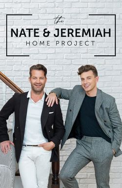 The Nate & Jeremiah Home Project