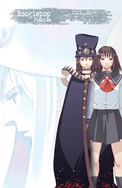 Boogiepop Never Laughs: Boogiepop Phantom