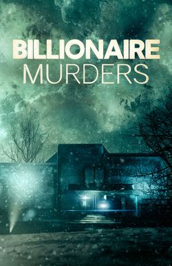 Billionaire Murders