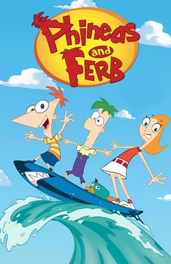 Phineas and Ferb