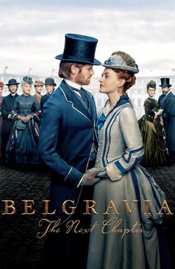 Belgravia: The Next Chapter