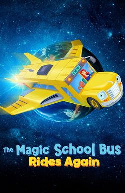 The Magic School Bus Rides Again