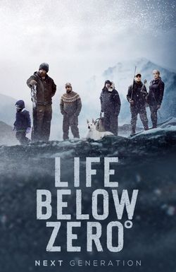 Life Below Zero: Next Generation