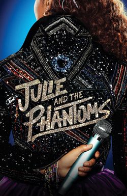 Julie and the Phantoms