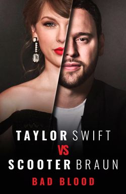 Taylor Swift vs Scooter Braun: Bad Blood