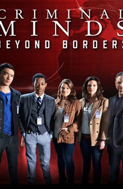 Criminal Minds: Beyond Borders