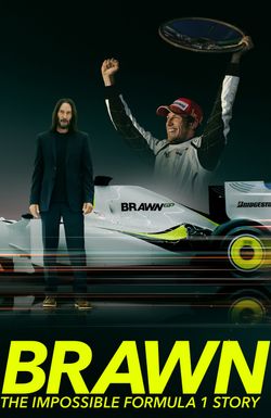 Brawn: The Impossible Formula 1 Story