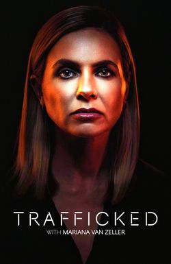 Trafficked with Mariana Van Zeller