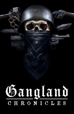 Gangland Chronicles