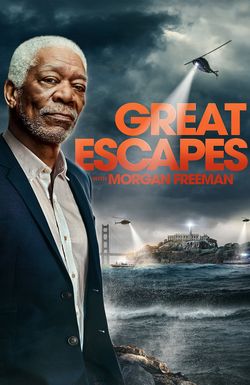 History's Greatest Escapes with Morgan Freeman