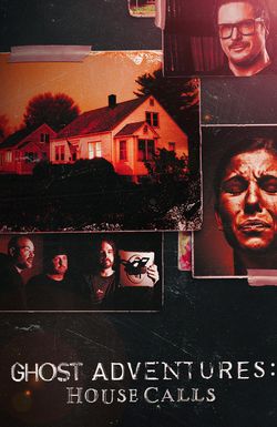 Ghost Adventures: House Calls