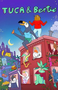 Tuca & Bertie