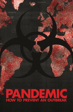 Pandemic: How to Prevent an Outbreak