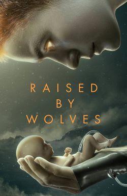 Raised by Wolves