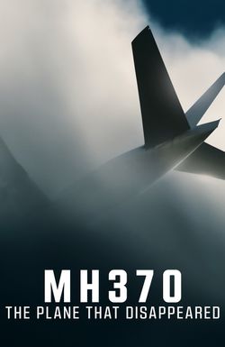 MH370: The Plane That Disappeared