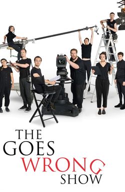 The Goes Wrong Show