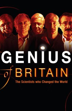 Genius of Britain: The Scientists Who Changed the World