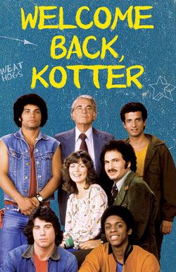 Welcome Back, Kotter