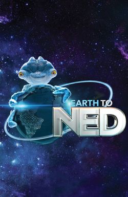 Earth to Ned