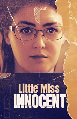 Little Miss Innocent: Passion. Poison. Prison.