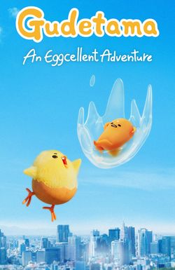 Gudetama: An Eggcellent Adventure