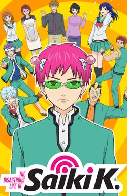 The Disastrous Life of Saiki K.