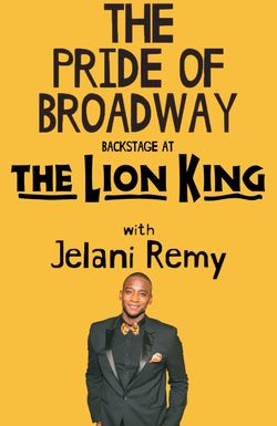 The Pride of Broadway: Backstage at 'The Lion King' with Jelani Remy