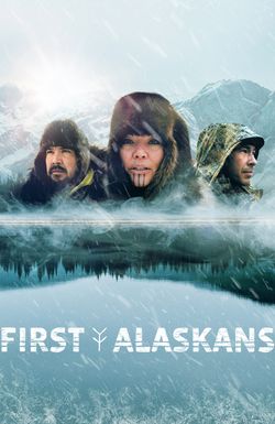 Life Below Zero: First Alaskans