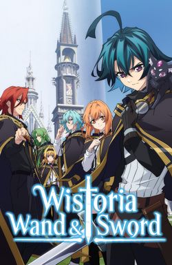 Wistoria: Wand and Sword