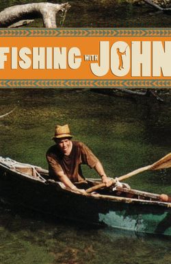 Fishing with John