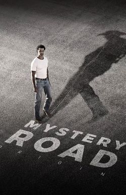 Mystery Road: Origin