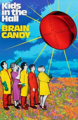 Kids in the Hall: Brain Candy