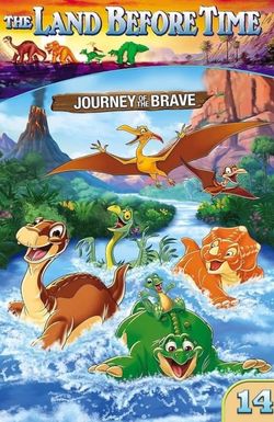 The Land Before Time XIV: Journey of the Brave