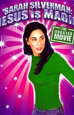 Sarah Silverman: Jesus Is Magic