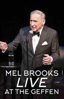 Mel Brooks Live at the Geffen