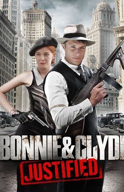 Bonnie & Clyde: Justified