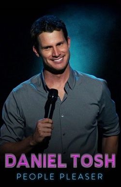 Daniel Tosh: People Pleaser